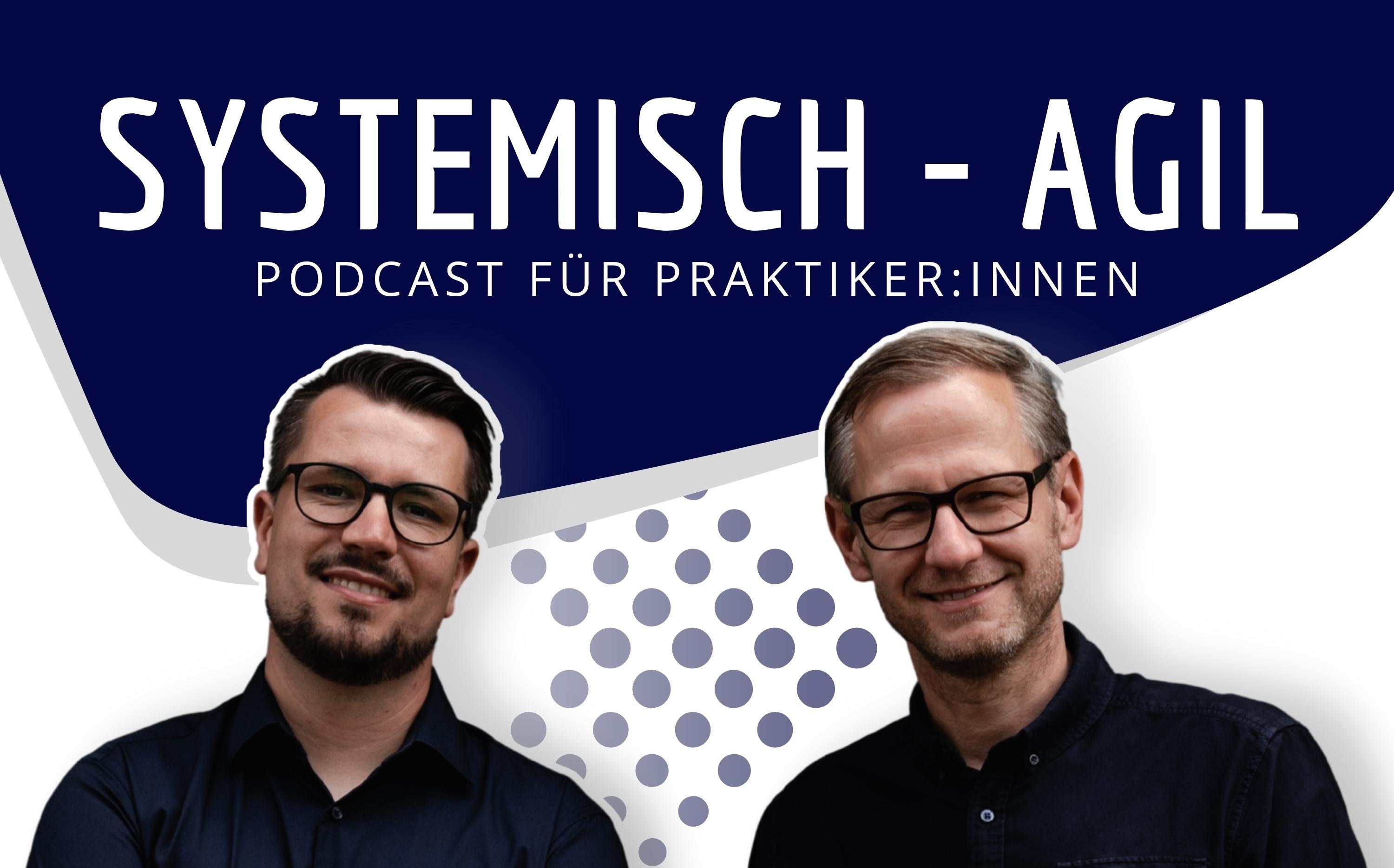 Systemisch Agil: Agile für interdisziplinäre Teams
