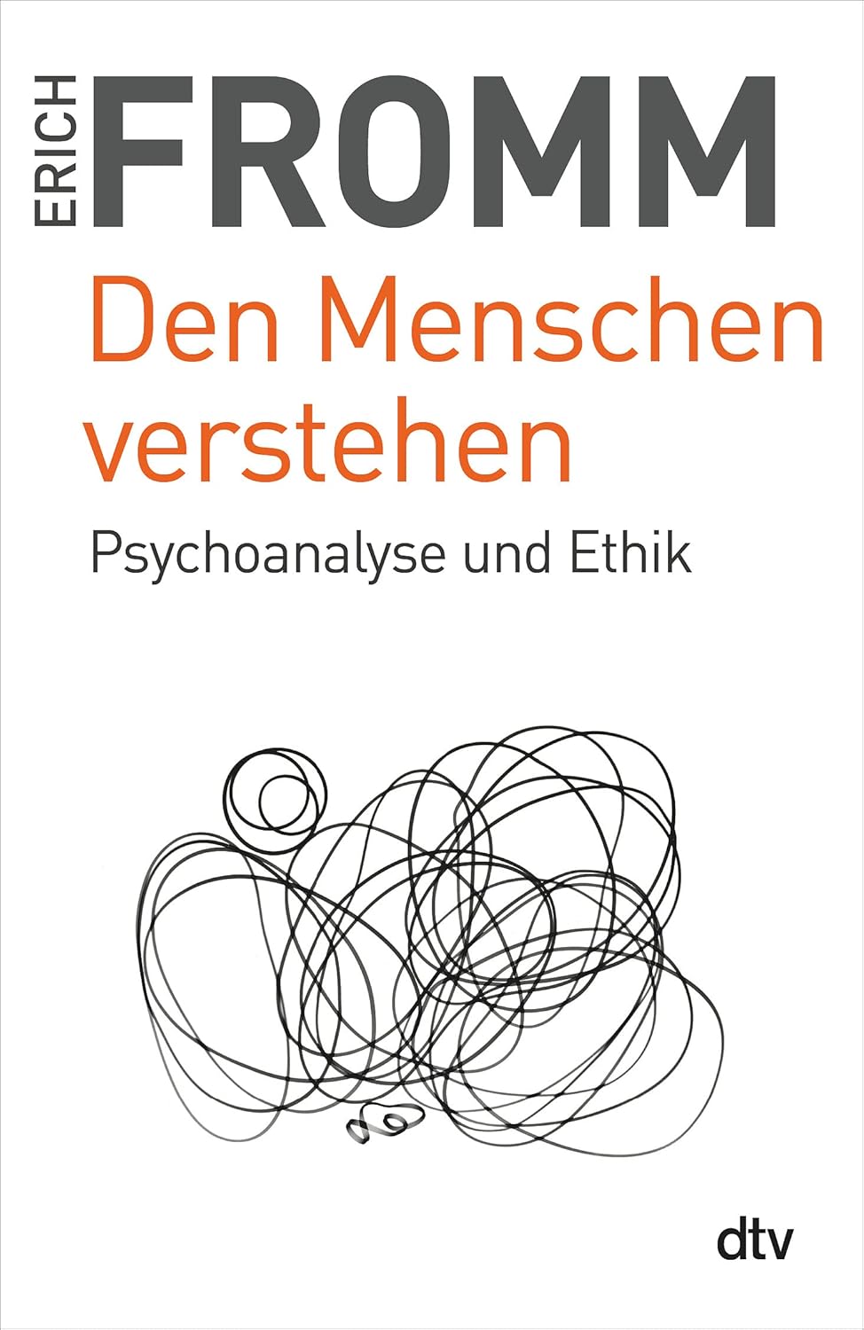 Den Menschen verstehen, Erich Fromm, 1947