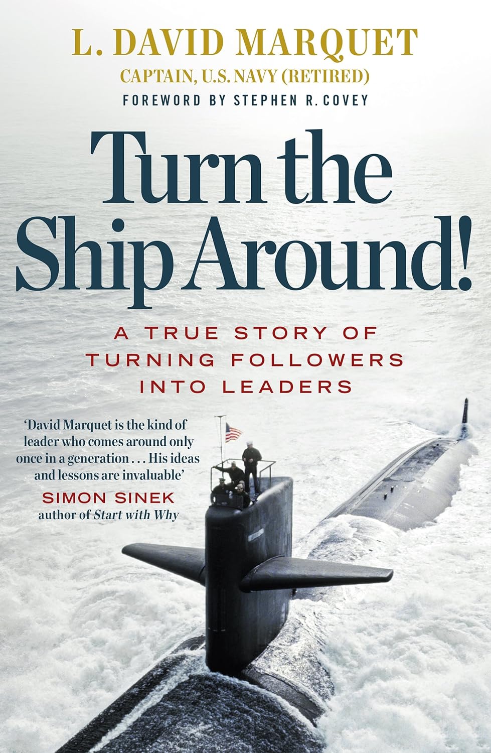 Turn The Ship Around!, David Marquet, 2015