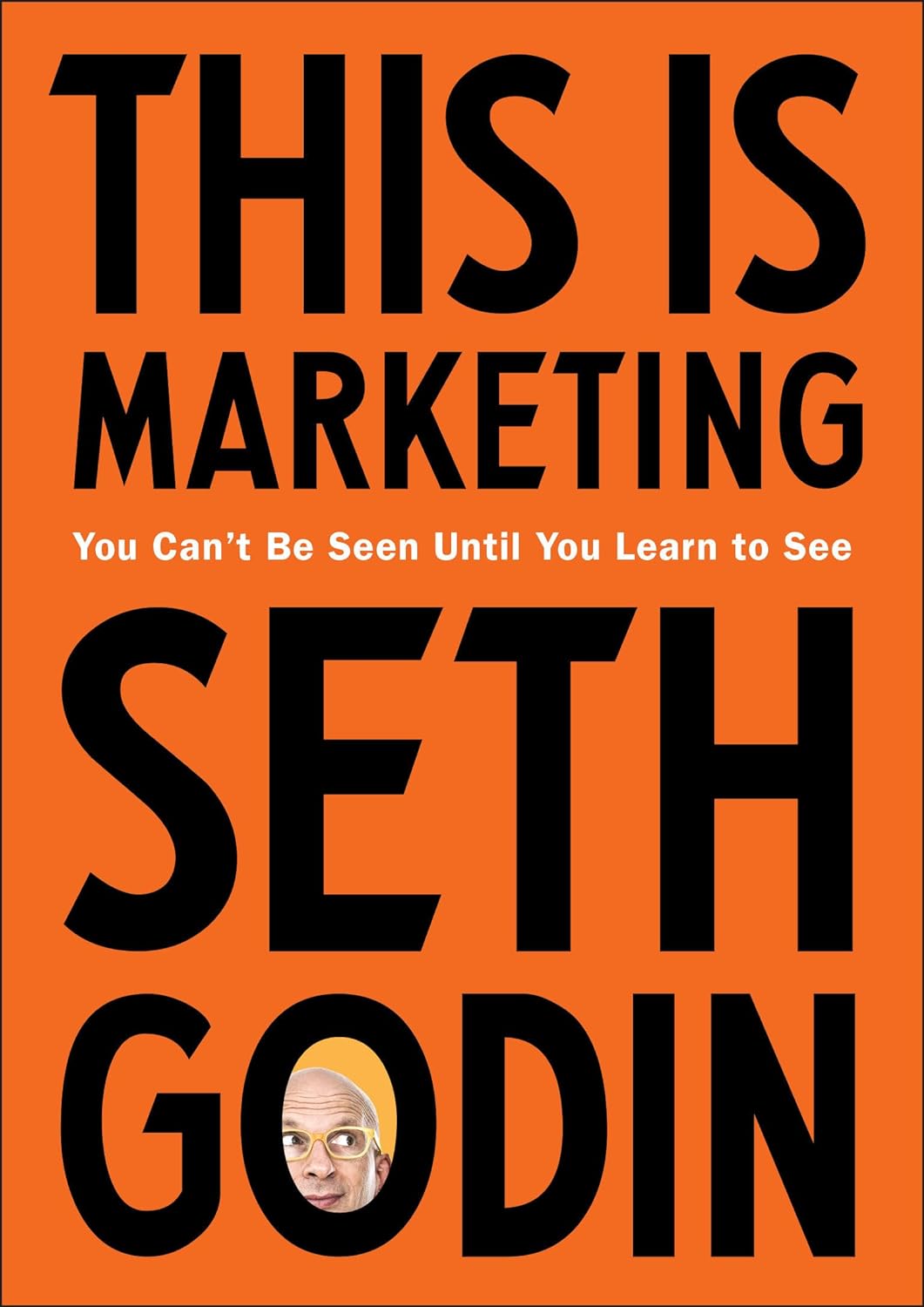 This is Marketing, Seth Godin, 2018