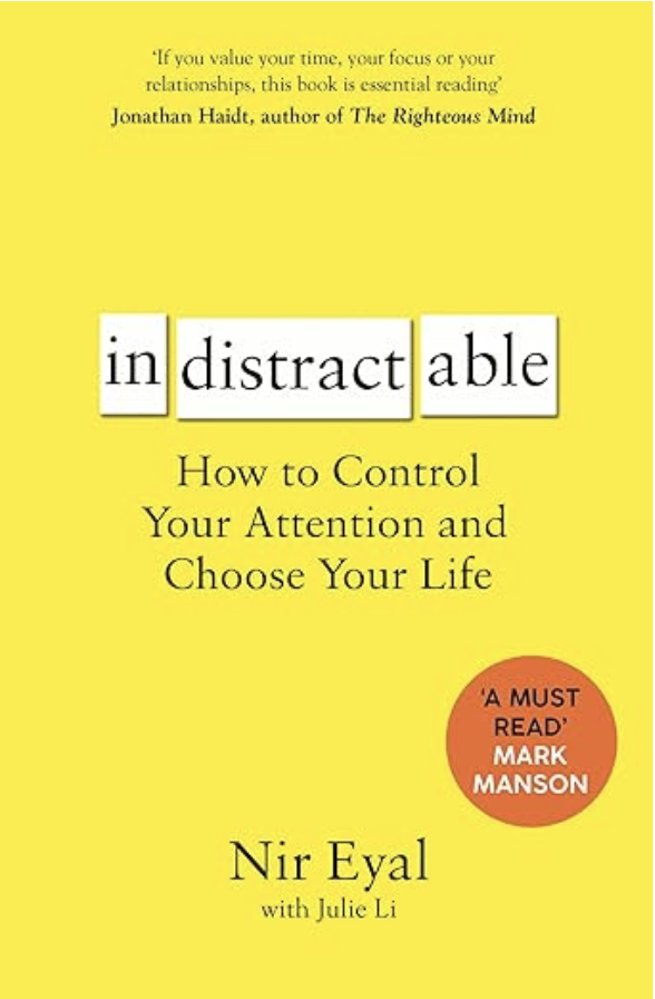Indistractable, Nir Eyal, 2020