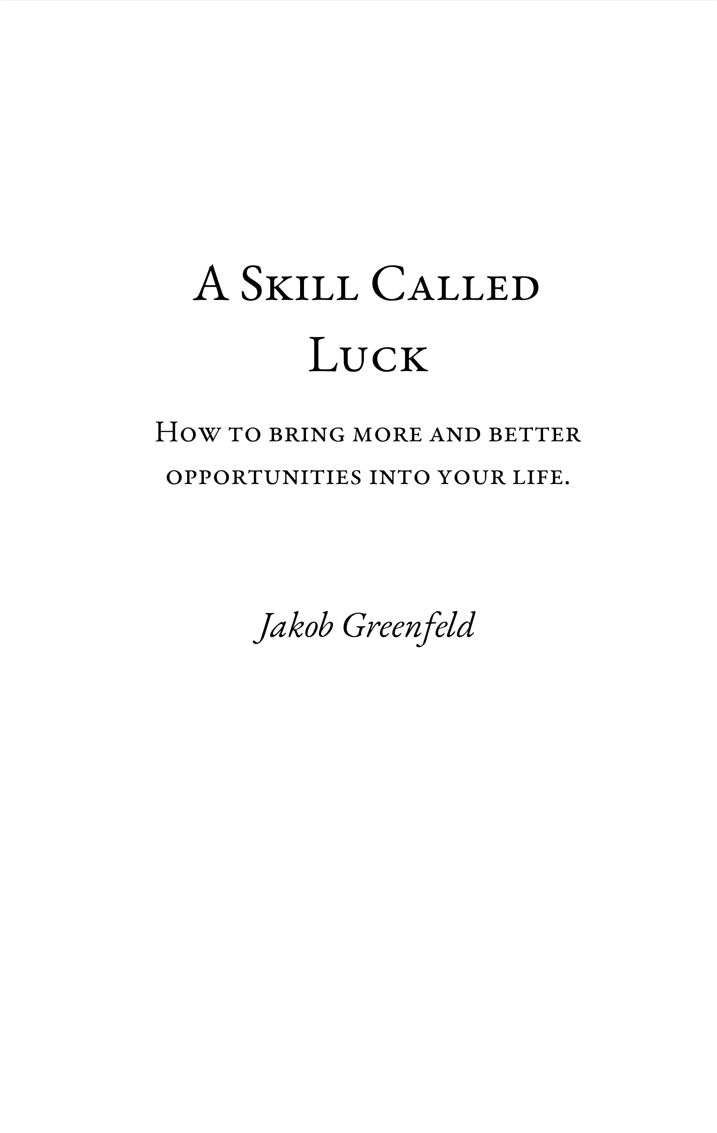 A Skill Called Luck, Jakob Greenfeld, 2022