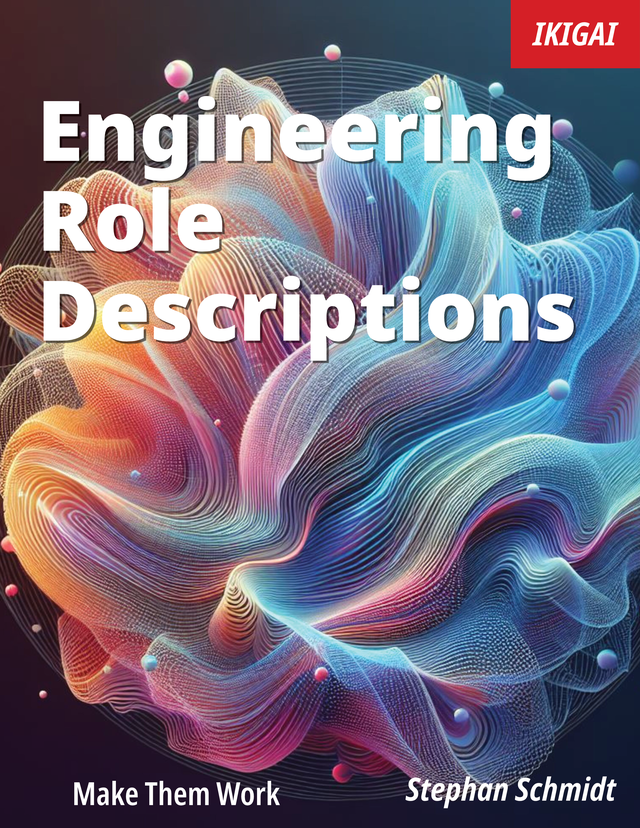 Engineering Role Descriptions, Stephan Schmidt, 2025